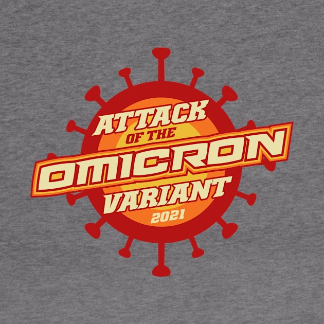 Attack of the Omicron Variant by BRAVOMAXXX